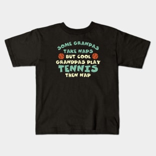 Funny Tennis Grandpa Saying Kids T-Shirt